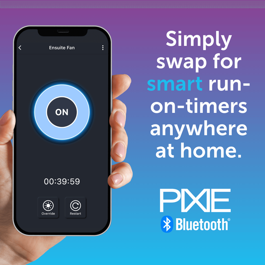 PIXIE Smart Home | Smart Exhaust Fan Run-On Timer Switch | Smart Home Savers